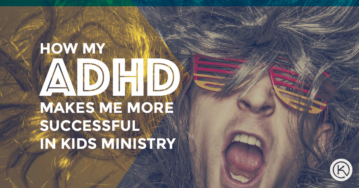 ADHD in Kids Ministry
